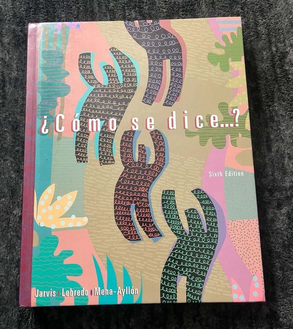 Cmo Se Dice Textbook Sixth Edition Jarvis Lebredo Mena-Aylln